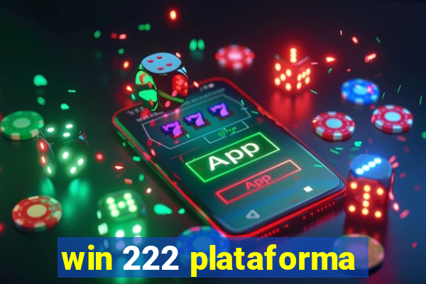 win 222 plataforma